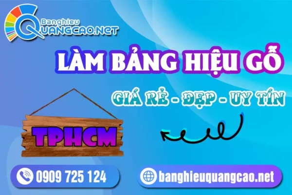 Làm Bảng Hiệu Gỗ Giá Rẻ Đẹp Uy Tín TPHCM