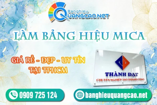 Làm Bảng Hiệu Mica Giá Rẻ Đẹp Uy Tín Tại TPHCM
