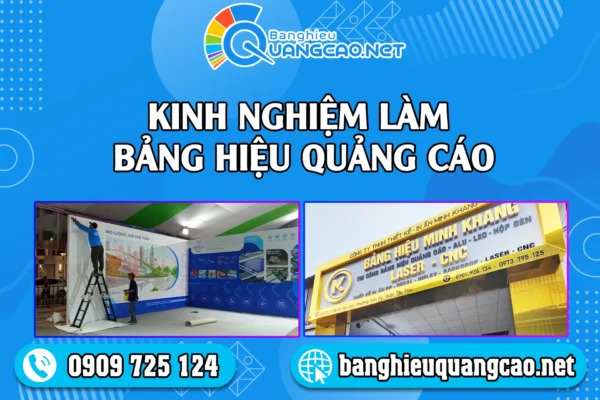 Kinh Nghiệm Làm Bảng Hiệu Quảng Cáo Cần Phải Biết