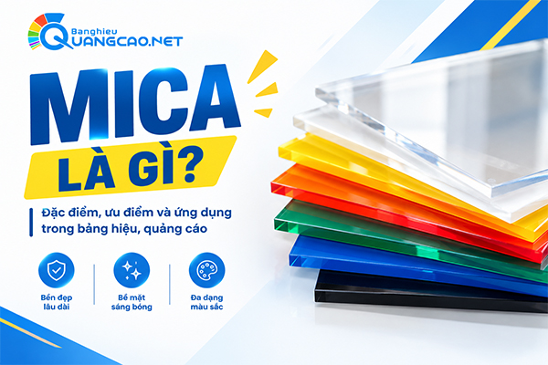Mica Là Gì? Kinh Nghiệm Chọn Mica Làm Bảng Hiệu Bền Đẹp